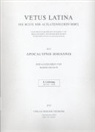 Roger Gryson, Walter Thiele - Vetus Latina. Die Reste der altlateinischen Bibel. Nach Petrus Sabatier / Apocalypsis Johannis