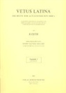 Ignace Baise, Pierre-Maurice Bogaert, Ignace Baise, Pierre-Maurice Bogaert - Vetus Latina 7/2 1. Lieferung - Judith : die Reste der altlateinischen Bibel