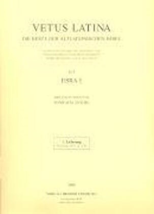 Bonifatia Gesche, Bonifatia Gesche - Vetus Latina - 6/2: Esra I - Lieferung 1: Einleitung; Esra I 1,1 - 2,16