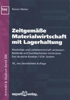 Rainer Weber - Zeitgemäße Materialwirtschaft mit Lagerhaltung