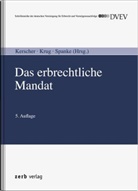 Kersche, Karl-Ludwig Kerscher, Kru, Walte Krug, Walter Krug, Spanke... - Das erbrechtliche Mandat