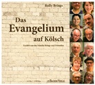 Rolly Brings, Rolly Brings - Das Evangelium auf Kölsch, 1 Audio-CD, 1 Audio-CD (Audio book)