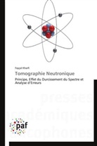 Fayçal Kharfi, Kharfi-f - Tomographie neutronique