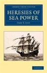 Fred T. Jane - Heresies of Sea Power
