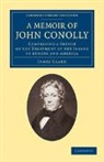 James Clark, Sir James Clark - Memoir of John Conolly, M.d., D.c.l