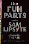 Sam Lipsyte - The Fun Parts
