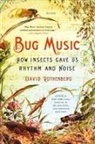 David Rothenberg, Daniela Rapp - Bug Music
