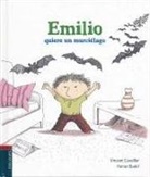 Vincent Cuvellier, Ronan Badel - Emilio quiere un murciélago