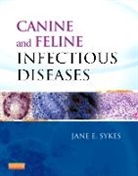 Jane E Sykes, Jane E. Sykes, Jane E. (Director Sykes, Jane E. (Professor Sykes, Sykes Jane E. - Canine and Feline Infectious Diseases