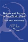 Emile Chabal, Emile Tombs Chabal, Robert Tombs, Emile Chabal, Chabal Emile, Robert Tombs... - Britain and France in Two World Wars
