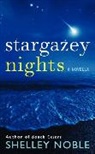 Shelley Noble, Noble Shelley - Stargazey Nights