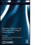 Leopoldina (University of Udine Fortunati, Leopoldina Pertierra Fortunati, Leopoldina Fortunati, Raul Pertierra, Jane Vincent - Migration, Diaspora and Information Technology in Global Societies
