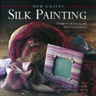Susie Stokoe, Stokoe Susie, Tim Imrie - New Crafts: Silk Painting