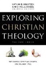Douglas Blount, J. Burns, Nathan D. Holsteen, J. Horrell, Eds Michael J. Svigel, Michael J. Svigel... - Exploring Christian Theology