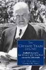Herbert Hoover, George H. (EDT) Nash, George H Nash, George H. Nash - The Crusade Years, 1933-1955