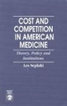 Les Seplaki, Seplaki Les - Cost and Competition in American Medicine