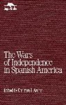 Christon Archer, Christon Archer, Christon I Archer, Christon I. Archer - Wars of Independence in Spanish America