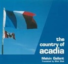 Melvin Gallant - Country of Acadia