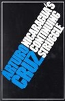 Arturo Cruz, Arturo J Cruz, Arturo J. Cruz, Cruz Arturo J. - Nicaragua's Continuing Struggle