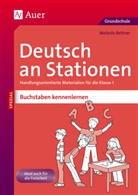 Melanie Bettner - Deutsch an Stationen SPEZIAL - Buchstaben kennenlernen