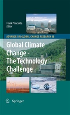 Fran Princiotta, Frank Princiotta - Global Climate Change - The Technology Challenge