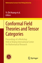 Chengming Bai, Jürge Fuchs, Jürgen Fuchs, Yizhi Huang, Yi-Zhi Huang, Yi-Zhi Huang et al... - Conformal Field Theories and Tensor Categories