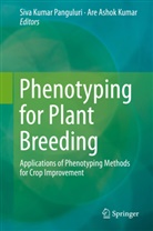 Ashok Kumar, Ashok Kumar, A. Ashok Kumar, Are Ashok Kumar, Siv Kumar Panguluri, Siva Kumar Panguluri... - Phenotyping for Plant Breeding