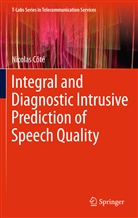 Nicolas Côté - Integral and Diagnostic Intrusive Prediction of Speech Quality