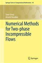 Sve Gross, Sven Groß, Arnold Reusken - Numerical Methods for Two-phase Incompressible Flows