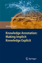 Alexiei Dingli - Knowledge Annotation: Making Implicit Knowledge Explicit