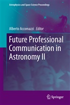Albert Accomazzi, Alberto Accomazzi - Future Professional Communication in Astronomy II