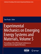 To Proulx, Tom Proulx - Experimental Mechanics on Emerging Energy Systems and Materials, Volume 5