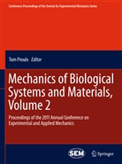 To Proulx, Tom Proulx - Mechanics of Biological Systems and Materials, Volume 2