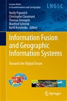 Christoph Claramunt, Christophe Claramunt, Thomas Devogele, Thomas Devogele et al, Kyrill Korolenko, Vasily Popovich... - Information Fusion and Geographic Information Systems