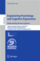 Do Harris, Don Harris - Engineering Psychology and Cognitive Ergonomics. Understanding Human Cognition