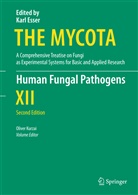 Karl Esser, Olive Kurzai, Oliver Kurzai, Paul A. Lemke - The Mycota - 12: Human Fungal Pathogens