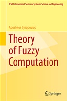 Apostolos Syropoulos - Theory of Fuzzy Computation
