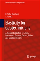 A. Favata, Antonino Favata, P. Podio-Guidugli, Paol Podio-Guidugli, Paolo Podio-Guidugli, Paulo Podio-Guidugli - Elasticity for Geotechnicians