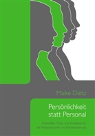 Maike Dietz - Persönlichkeit statt Personal