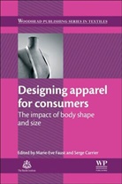 M. E. Faust, M. E. (Philadelphia University Faust, M. E. Carrier Faust, Marie-eve (EDT)/ Carrier Faust, M-E Faust, S Carrier... - Designing Apparel for Consumers