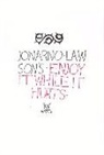 JonArno Lawson - Enjoy It While It Hurts