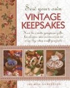 Lucinda Ganderton, Ganderton Lucinda, Debbie Patterson - Sew Your Own Vintage Keepsakes