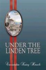 Cassandra Krivy Hirsch - Under the Linden Tree 2nd Ed