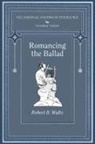Robert B. Waltz - Romancing the Ballad