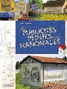 Marc Combier, Marc (1951-....) Combier, COMBIER MARC, Marc Combier - Les publicités peintes de nos nationales. Vol. 1