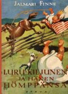 Jalmari Finne - Luru Kiljunen ja hänen Hömppänsä