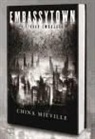 China Miéville - Embassytown. La ciudad embajada