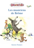Janosch, Janosch - Les musiciens de Brême