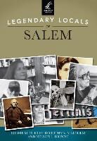 Jerome M Curley, Jerome M. Curley, Nelson L Dionne, Nelson L. Dionne, Dorothy Malcolm, Dorothy V. Malcolm - Legendary Locals of Salem