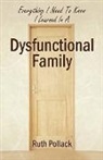 Ruth Pollack - Everything I Need to Know I Learned in a Dysfunctional Family